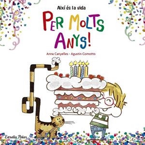 PER MOLTS ANYS! | 9788416522736 | CANYELLES, ANNA/COMOTTO, AGUSTíN | Cooperativa Cultural Rocaguinarda