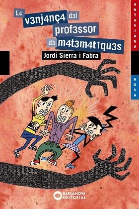 VENJANÇA DEL PROFESSOR DE MATEMÀTIQUES, LA | 9788448946012 | SIERRA I FABRA, JORDI | Cooperativa Cultural Rocaguinarda