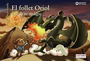 FOLLET ORIOL I EL DRAC MÀGIC, EL | 9788448946500 | SARDà, ÒSCAR | Cooperativa Cultural Rocaguinarda