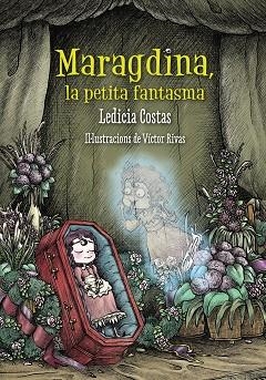MARAGDINA, LA PETITA FANTASMA | 9788448942878 | COSTAS, LEDICIA | Cooperativa Cultural Rocaguinarda