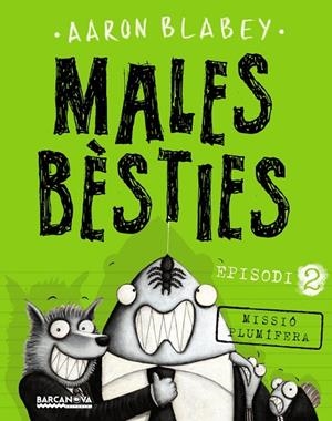 MALES BèSTIES. EPISODI 2 | 9788448942977 | BLABEY, AARON | Cooperativa Cultural Rocaguinarda