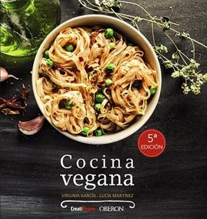 COCINA VEGANA | 9788441537620 | GARCíA, VIRGINIA/MARTíNEZ ARGüELLES, LUCíA | Cooperativa Cultural Rocaguinarda