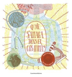 QUè S'AMAGA DINS EL COS HUMà? | 9788490346419 | BESTARD VILà, AINA | Cooperativa Cultural Rocaguinarda