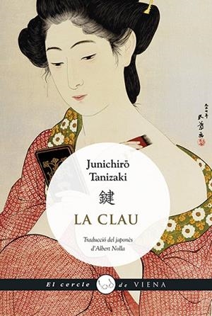 CLAU, LA | 9788483309803 | TANIZAKI, JUNICHIRô | Cooperativa Cultural Rocaguinarda
