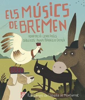 MÚSICS DE BREMEN, ELS | 9788498839661 | PAüLS OBRé, LENA | Cooperativa Cultural Rocaguinarda