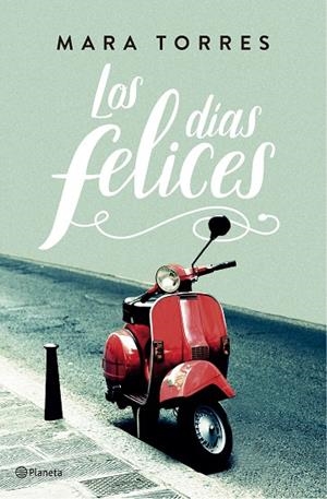 DÍAS FELICES, LOS | 9788408176848 | TORRES, MARA | Cooperativa Cultural Rocaguinarda