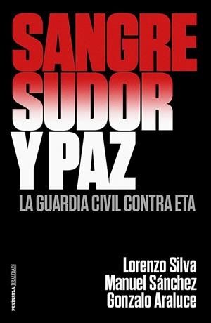SANGRE, SUDOR Y PAZ | 9788499426372 | SILVA, LORENZO/ARALUCE, GONZALO/SáNCHEZ CORBí, MANUEL | Cooperativa Cultural Rocaguinarda