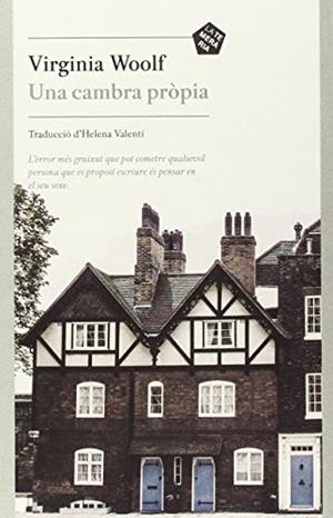 CAMBRA PROPIA, UNA | 9788494320101 | WOOLF, VIRGINIA (1882-1941) [VER TíTULOS] | Cooperativa Cultural Rocaguinarda