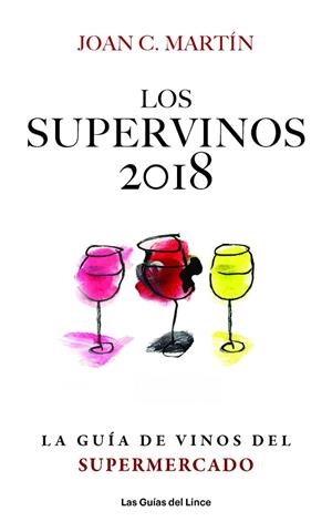 LOS SUPERVINOS 2018 | 9788494712647 | MARTíN, JOAN C. | Cooperativa Cultural Rocaguinarda