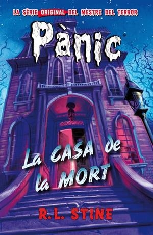 PàNIC 17: LA CASA DE LA MORT | 9788416387663 | STINE, R. L. | Cooperativa Cultural Rocaguinarda