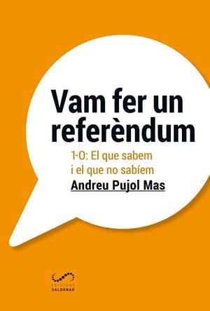 VAM FER UN REFERèNDUM | 9788494675362 | PUJOL MAS, ANDREU | Cooperativa Cultural Rocaguinarda