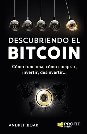 DESCUBRIENDO EL BITCOIN | 9788416904143 | BOAR BOAR, ANDREI | Cooperativa Cultural Rocaguinarda