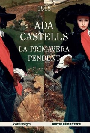 PRIMAVERA PENDENT, LA | 9788417188221 | CASTELLS FERRER, ADA | Cooperativa Cultural Rocaguinarda