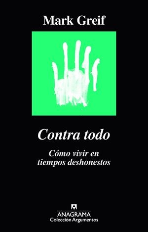 CONTRA TODO | 9788433964182 | GREIF, MARK | Cooperativa Cultural Rocaguinarda