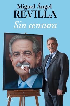 SIN CENSURA | 9788467052084 | REVILLA, MIGUEL ÁNGEL | Cooperativa Cultural Rocaguinarda