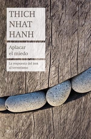 APLACAR EL MIEDO | 9788408184188 | HANH, THICH NHAT | Cooperativa Cultural Rocaguinarda