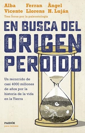 EN BUSCA DEL ORIGEN PERDIDO | 9788449334399 | VICENTE, ALBA/LLORENS, FERRAN/H. LUJáN, ÀNGEL | Cooperativa Cultural Rocaguinarda