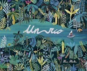 RÍO, UN | 9788408185550 | MARTIN, MARC | Cooperativa Cultural Rocaguinarda