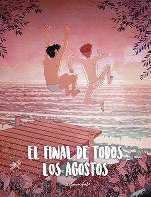 FINAL DE TODOS LOS AGOSTOS, EL | 9788416890347 | CASAS, ALFONSO | Cooperativa Cultural Rocaguinarda