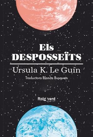 DESPOSSEÏTS, ELS | 9788416689613 | K. LE GUIN, URSULA | Cooperativa Cultural Rocaguinarda