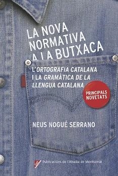 NOVA NORMATIVA A LA BUTXACA, LA | 9788498839685 | NOGUé SERRANO, NEUS | Cooperativa Cultural Rocaguinarda
