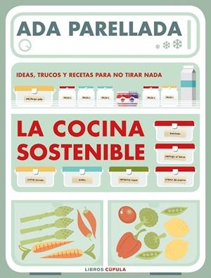 COCINA SOSTENIBLE, LA | 9788448024147 | PARELLADA, ADA | Cooperativa Cultural Rocaguinarda