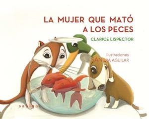 MUJER QUE MATÓ A LOS PECES, LA | 9788493637804 | LISPECTOR, CLARICE | Cooperativa Cultural Rocaguinarda