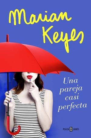 UNA PAREJA CASI PERFECTA | 9788401020827 | MARIAN KEYES | Cooperativa Cultural Rocaguinarda