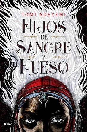 HIJOS DE SANGRE Y HUESO | 9788427213418 | ADEYEMI , TOMI | Cooperativa Cultural Rocaguinarda