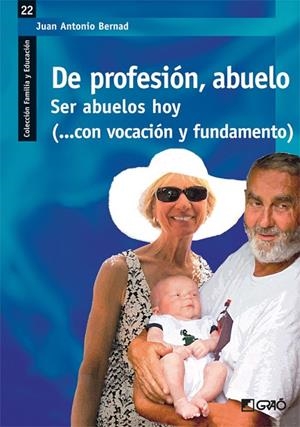 DE PROFESIóN, ABUELO | 9788499804279 | BERNAD MAINAR, JUAN ANTONIO | Cooperativa Cultural Rocaguinarda