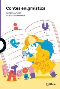CONTES ENIGMISTICS | 9788416661787 | JULIA, ALEGRIA | Cooperativa Cultural Rocaguinarda