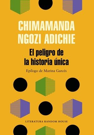 PELIGRO DE LA HISTORIA ÚNICA, EL | 9788439733928 | CHIMAMANDA NGOZI ADICHIE | Cooperativa Cultural Rocaguinarda