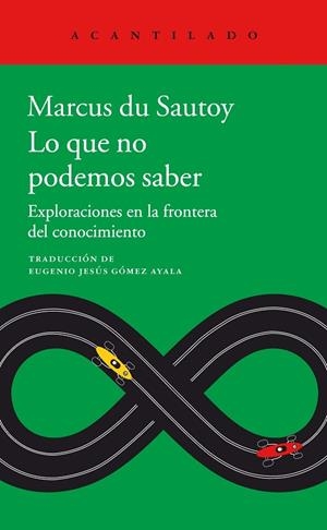LO QUE NO PODEMOS SABER | 9788416748891 | DU SAUTOY, MARCUS | Cooperativa Cultural Rocaguinarda
