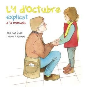 L'1 D'OCTUBRE EXPLICAT A LA MENUDA | 9788494748448 | PUJOL CRUELLS, ADRIà | Cooperativa Cultural Rocaguinarda