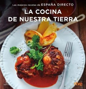 COCINA DE NUESTRA TIERRA, LA | 9788467051414 | RTVE | Cooperativa Cultural Rocaguinarda
