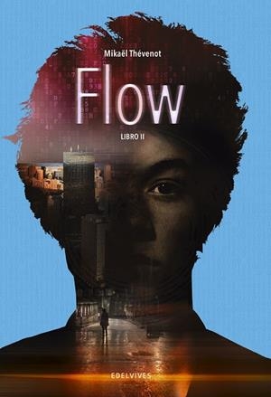 FLOW. LIBRO II | 9788414015414 | THéVENOT, MIKAëL | Cooperativa Cultural Rocaguinarda