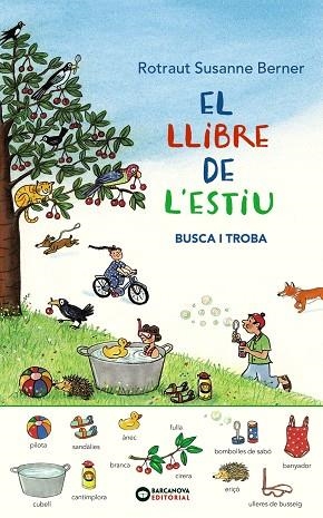 LLIBRE DE L'ESTIU, EL: BUSCA I TROBA | 9788448946043 | ROTRAUT BERNER, SUSANNE | Cooperativa Cultural Rocaguinarda