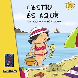 ESTIU ÉS AQUÍ, L'! | 9788448930837 | ARASA, CINTA | Cooperativa Cultural Rocaguinarda