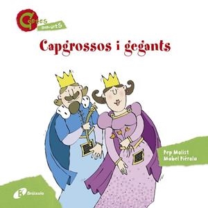 CAPGROSSOS I GEGANTS (CONTES MENUDETS) | 9788499065410 | MOLIST, PEP | Cooperativa Cultural Rocaguinarda