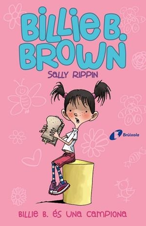 BILLIE B. BROWN, 1. BILLIE B. éS UNA CAMPIONA | 9788499069159 | RIPPIN, SALLY | Cooperativa Cultural Rocaguinarda