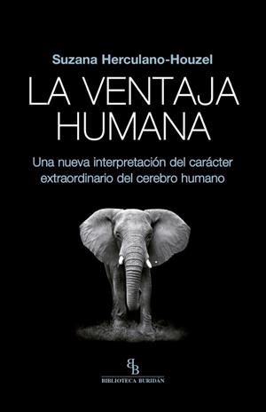 VENTAJA HUMANA, LA | 9788416995677 | HERCULANO-HOUZEL, SUZANA | Cooperativa Cultural Rocaguinarda