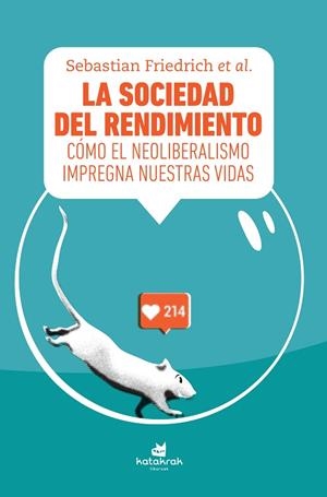 SOCIEDAD DEL RENDIMIENTO, LA | 9788416946143 | FRIEDRICH, SEBASTIAN/KLOPOTEK, FELIX/DISTELHORST, DARS/HARTMANN, DETLEF/WAGNER, GRETA/FISHER, MARK/D | Cooperativa Cultural Rocaguinarda