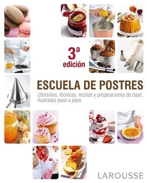 ESCUELA DE POSTRES | 9788415411376 | Cooperativa Cultural Rocaguinarda