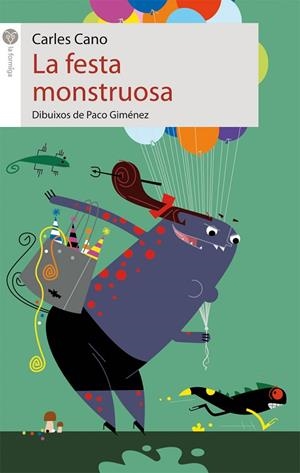 FESTA MONSTRUOSA, LA | 9788415095354 | CANO PEIRÓ, CARLES | Cooperativa Cultural Rocaguinarda