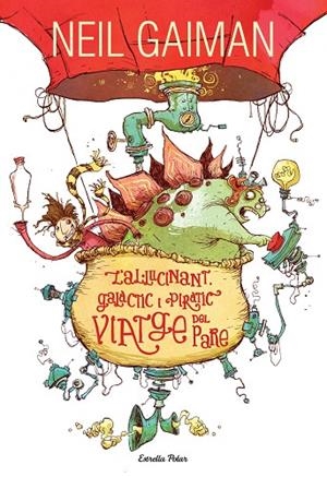 AL.LUCINANT, GALÀCTIC I PIRÀTIC VIATGE DEL PARE, L'A | 9788490574355 | GAIMAN, NEIL | Cooperativa Cultural Rocaguinarda