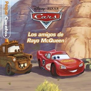 CARS. PEQUECUENTOS. LOS AMIGOS DE RAYO MCQUEEN | 9788499518947 | DISNEY | Cooperativa Cultural Rocaguinarda