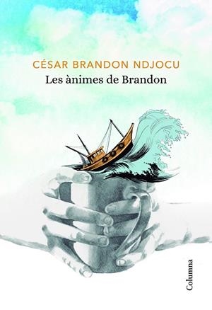 ÀNIMES DE BRANDON, LES | 9788466424080 | NDJOCU, CÉSAR BRANDON | Cooperativa Cultural Rocaguinarda