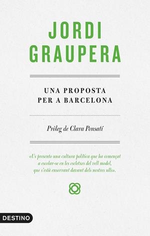 UNA PROPOSTA PER A BARCELONA | 9788497102773 | GRAUPERA, JORDI | Cooperativa Cultural Rocaguinarda