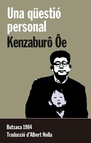 QÜESTIÓ PERSONAL, UNA | 9788415091196 | ÔE, KENZABURÔ | Cooperativa Cultural Rocaguinarda