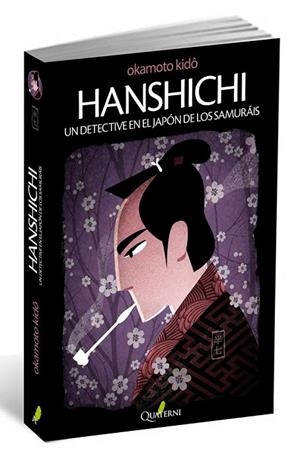 HANSHICHI. UN DETECTIVE EN EL JAPÓN DE LOS SAMURÁIS | 9788494030130 | OKAMOTO, KIDO | Cooperativa Cultural Rocaguinarda